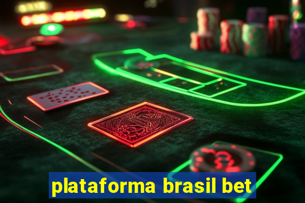 plataforma brasil bet