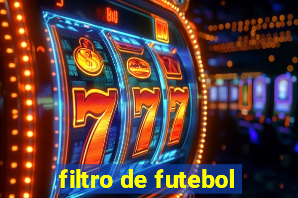filtro de futebol