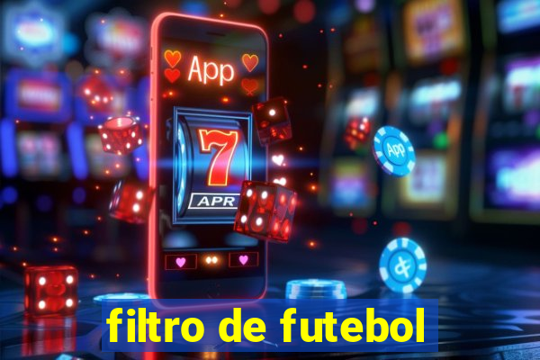 filtro de futebol