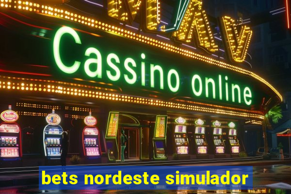 bets nordeste simulador