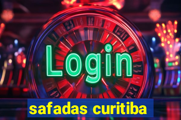 safadas curitiba