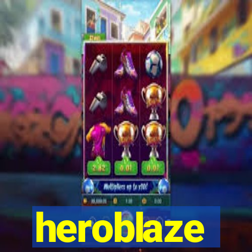 heroblaze