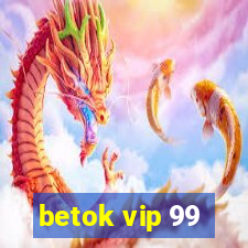 betok vip 99