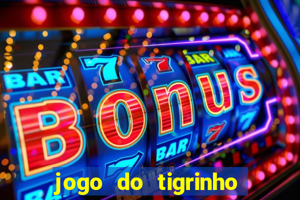 jogo do tigrinho deposito 1 real