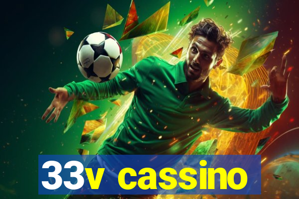 33v cassino