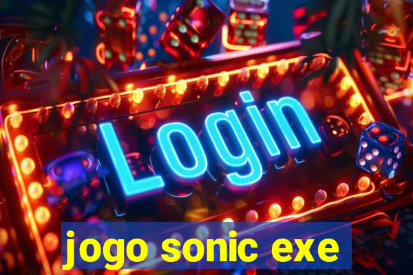 jogo sonic exe