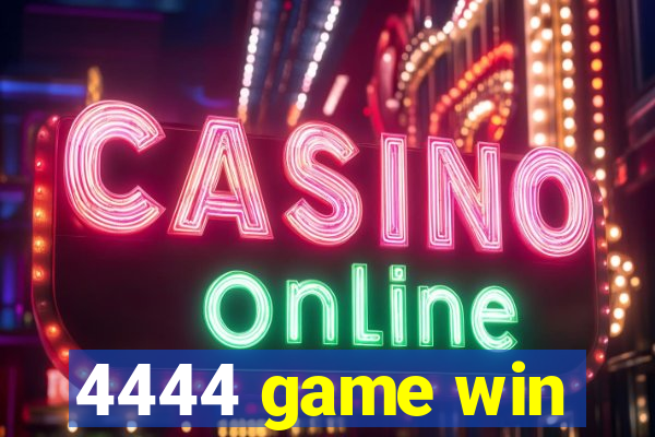 4444 game win