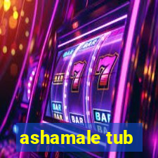ashamale tub