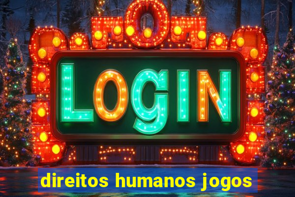 direitos humanos jogos