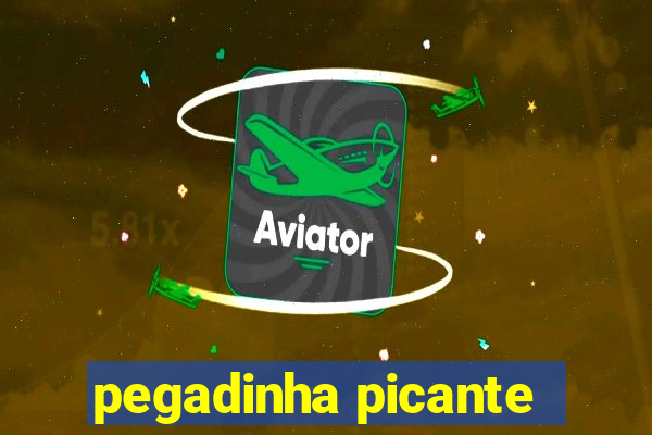 pegadinha picante