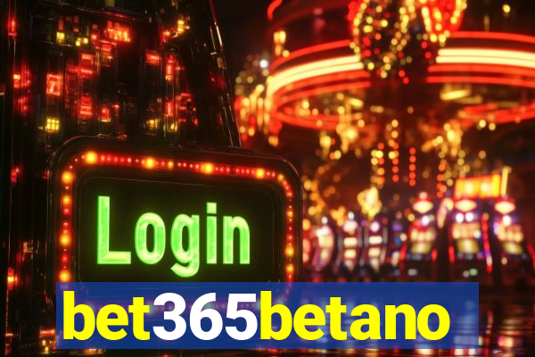 bet365betano