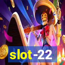 slot-22