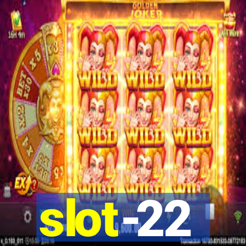 slot-22