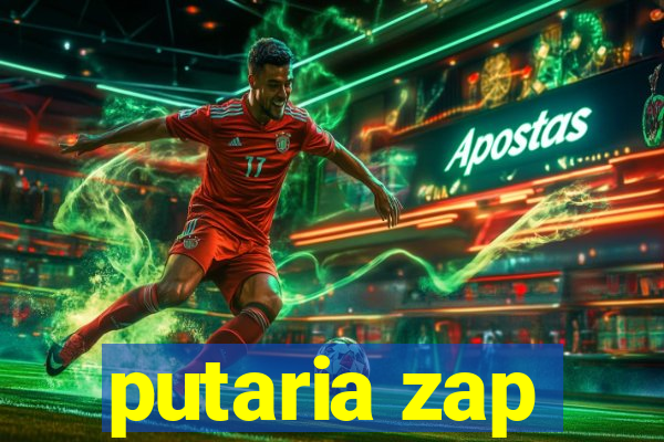 putaria zap