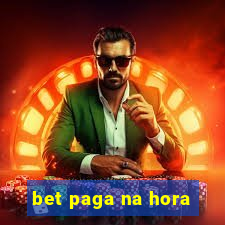 bet paga na hora