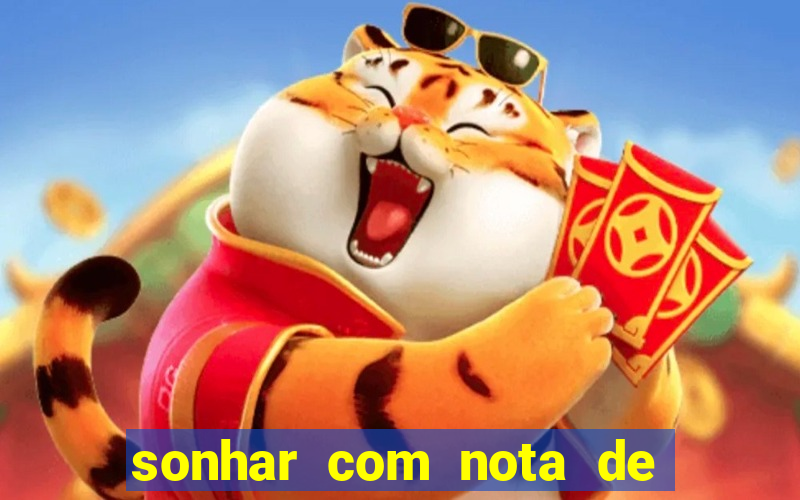 sonhar com nota de 5 reais no jogo do bicho