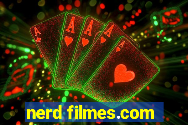 nerd filmes.com
