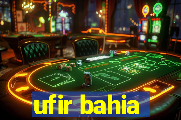 ufir bahia