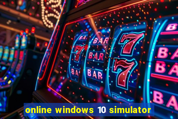 online windows 10 simulator