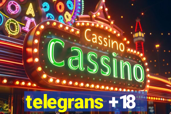 telegrans +18
