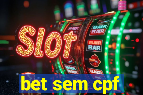 bet sem cpf