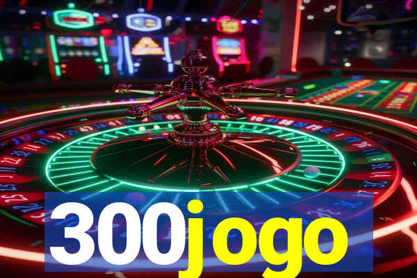 300jogo