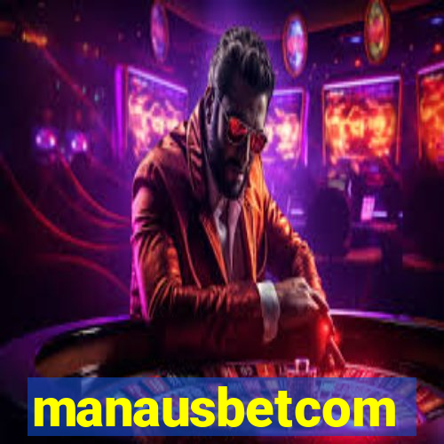 manausbetcom