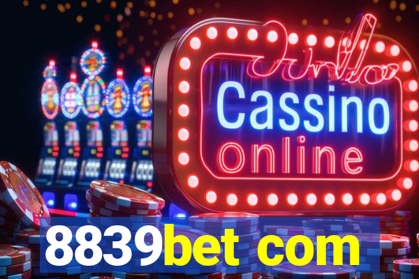 8839bet com