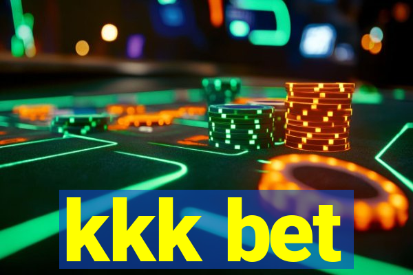 kkk bet
