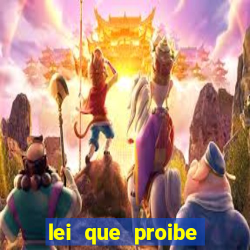 lei que proibe baralho na escola