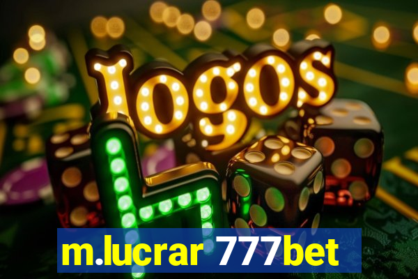 m.lucrar 777bet