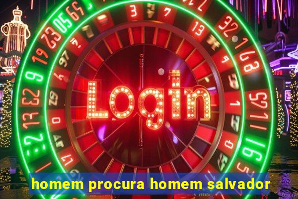 homem procura homem salvador