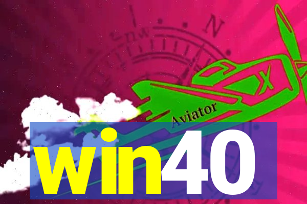 win40