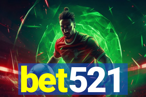 bet521