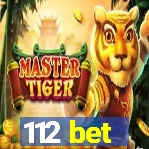 112 bet