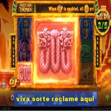 viva sorte reclame aqui