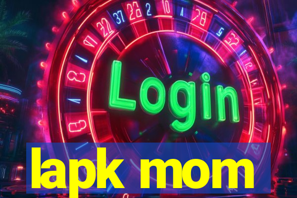 lapk mom