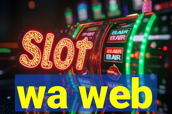 wa web