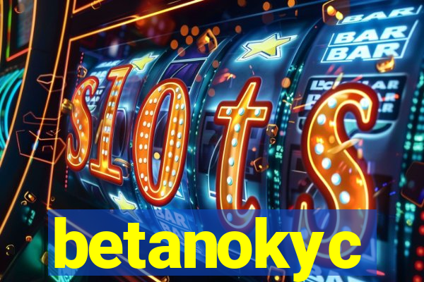 betanokyc