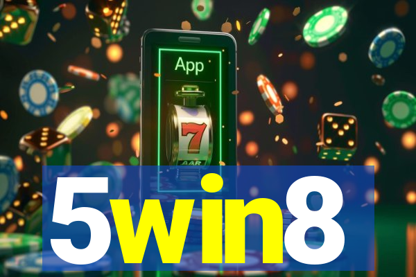 5win8