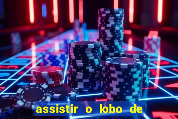 assistir o lobo de wall street