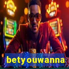 betyouwanna