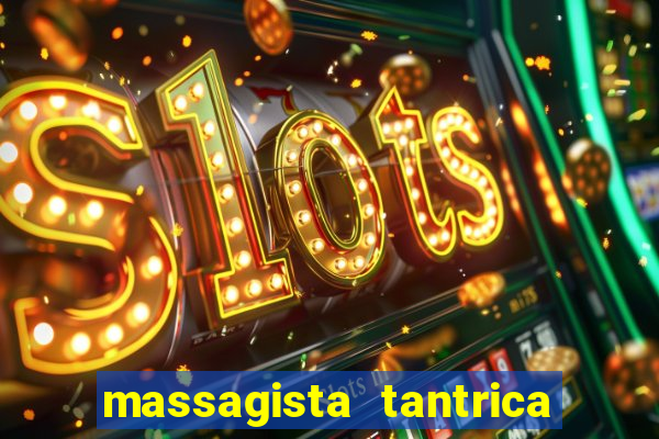 massagista tantrica porto alegre