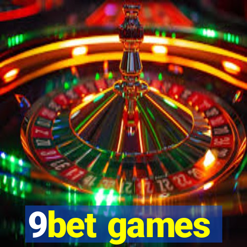 9bet games