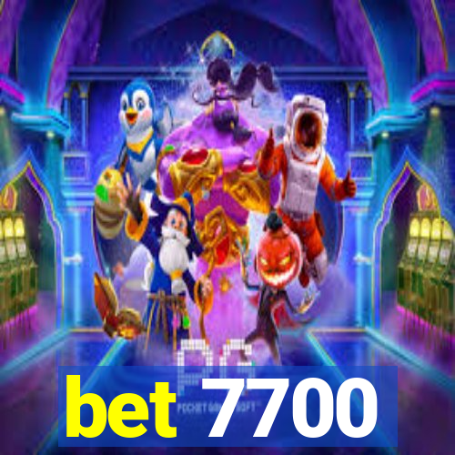 bet 7700