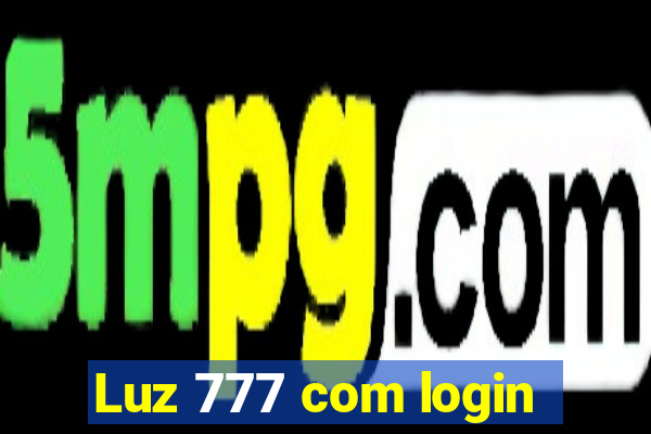 Luz 777 com login