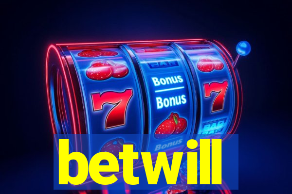 betwill