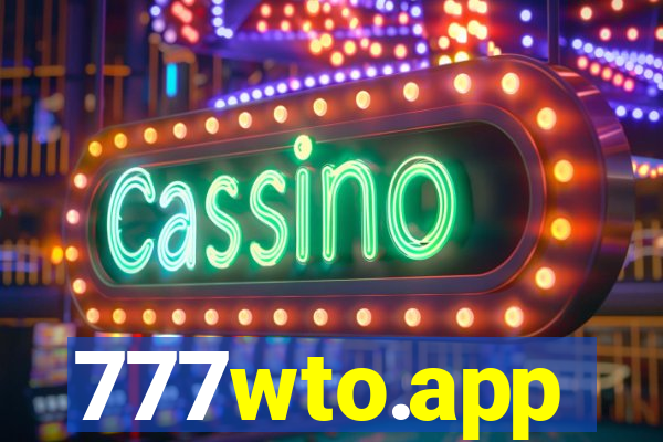 777wto.app