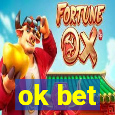 ok bet