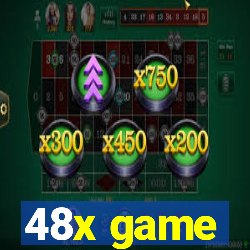 48x game